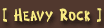 HEAVY ROCK