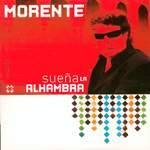 MORENTE: "Sue&ntilde;a La Alhambra"