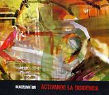 BLOOMINGTON: "Activando la Disidencia"