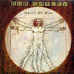 BOB CATLEY: "Spirit of Man"