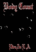BODY COUNT: "Live in L.A."