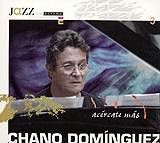 CHANO DOM&iacute;NGUEZ: "Ac&eacute;rcate M&aacute;s"