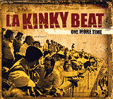 LA KINKY BEAT: "One More Time"
