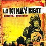 LA KINKY BEAT: "Rebel Smile / Chronic Steady"