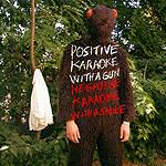 EXPERIENCE: "Positive Karaoke with a Gun / Negative Karaoke wit"