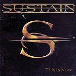 SUSTAIN: "This is Now"