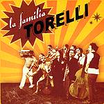 LA FAMILIA TORELLI: "La Familia Torelli"