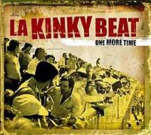LA KINKY BEAT: "One More Time"