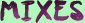 MIXES NACIONALES