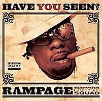 RAMPAGE: "Have you seen?"