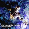 FATAL PORTRAIT: "Adventum"