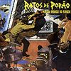 RATOS DE PORAO: "Homem Inimigo Do Homem"