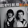 LOS REYES DEL KO: "Hot  Tin Roof"