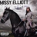 MISSY ELLIOT: "Respect M.E."