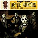 LOS TIKI PHANTOMS