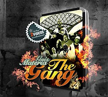 MATERIA GRIS: "The Gang"