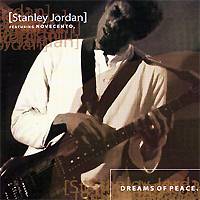STANLEY JORDAN (+ NOVECENTO): "Dreams of Peace"