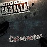 DIAGN&oacute;STICO CANALLA: "Cucarachas"
