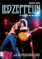STEPHEN DAVIS: "Led Zeppelin - El martillo de los Dioses"