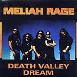 MELIAH RAGE: "Death Valley Dream"