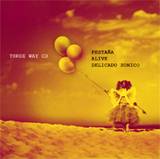 PESTAñA / ALIVE / DELICADO SóNICO: "Three Way CD"