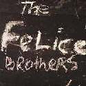 THE FELICE BROTHERS