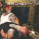 RAUNCHY