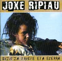 Joxe Ripiau: Bizitza Triste Eta Ederra