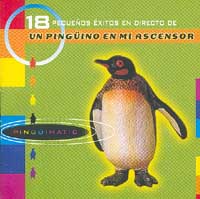 Un PingÜino En Mi Ascensor: Pingüimatic (18 pequeños éxitos en directo de…