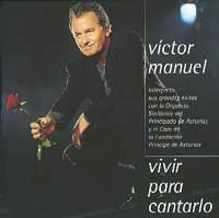 Victor Manuel: Vivir para cantarlo