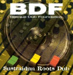 Basque Dub Fundation: Bilbo – London – Jamaica