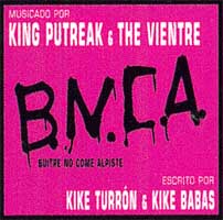 King Putreak & The Vientre: B.N.C.A.