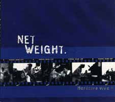 Net Weight: Hardcore Viva!!