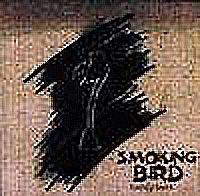 Smoking Bird: Losing Touch