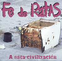 Fe De Ratas: A esta civilización