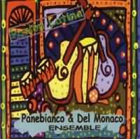 Panebianco & Del Monaco Ensemble: Pasión Latina