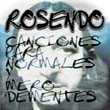 Rosendo: Canciones para normales y mero demente