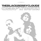 The Blackberry Clouds: Cheap ‘n’ Down