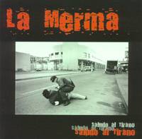 La Merma: Saludo Al Tirano