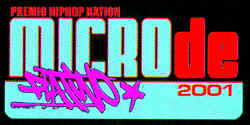 La Factoria Del Ritmo ( Hip Hop Nation : Premios Micro de Platino 2001 )