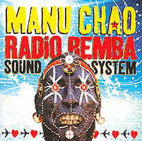 Manu Chao: Radio Bemba Sound System