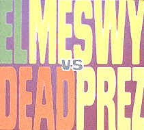 El Meswy: Meswy vs Dead Preaz