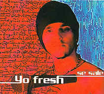 Yo Fresh: Se sale