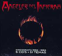 Angeles Del Infierno: Discografía 1984-1993