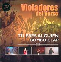 Violadores Del Verso: Tú eres alguien Bombo Clap