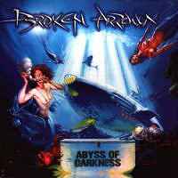 Broken Arrow – Abyss Of Darness