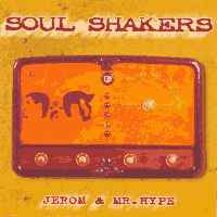 Soul Shakers: Jerom & Mr. Hype