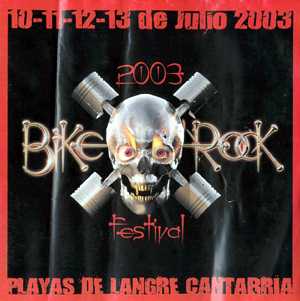 Bike Rock ( Bike Rock Festival 2003 : 10, 11, 12 y 13 de julio )