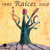 Varios: 1992 – Raices – 2002