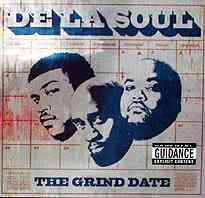 De La Soul: The Grind Date